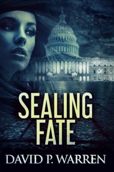 Sealing Fate, David P. Warren