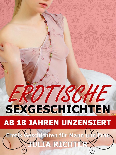 Erotische Sexgeschichten ab 18 Jahren unzensiert, Julia Richter