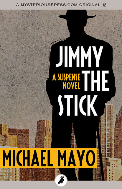 Jimmy the Stick, Michael Mayo