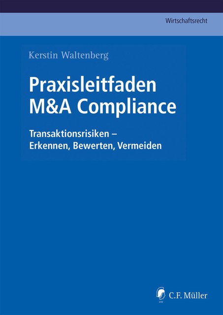 Praxisleitfaden M&A Compliance, Kerstin Waltenberg