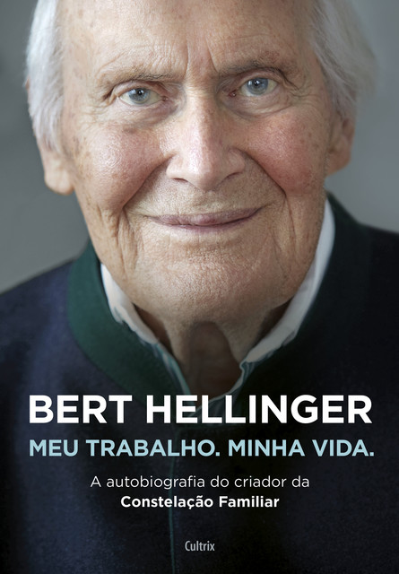 Bert Hellinger: Meu Trabalho, Minha Vida, Bert Hellinger, Hanne-Lore Heilmann