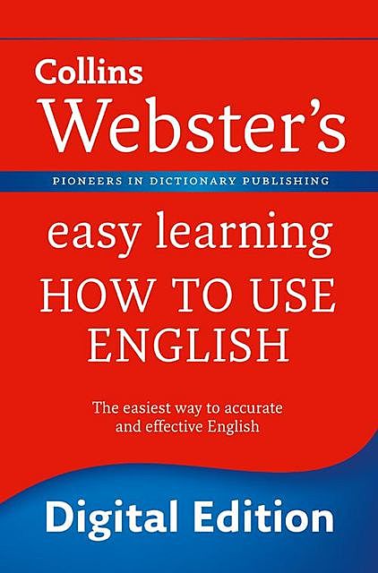 Webster’s Easy Learning How to use English, Collins