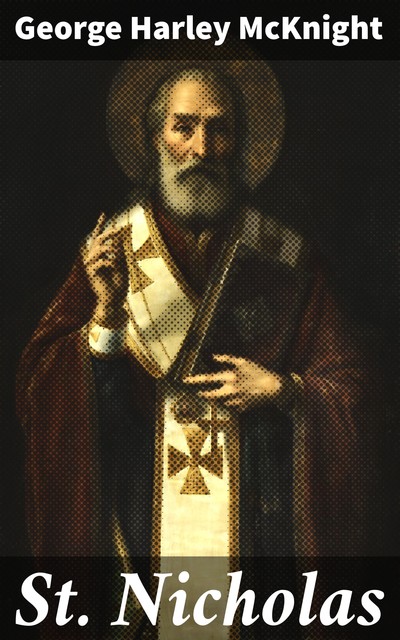 St. Nicholas, George Harley McKnight
