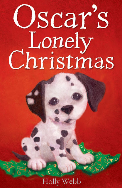 Oscar's Lonely Christmas, Holly Webb