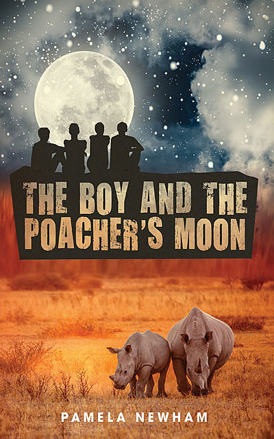 The Boy and the Poacher's Moon, Pamela Newham