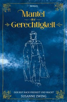 Mantel der Gerechtigkeit, Susanne Zwing