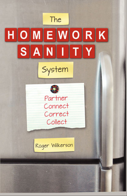 The Homework Sanity System, Roger Wilkerson