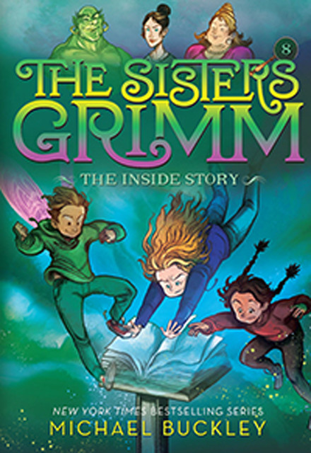 The Sisters Grimm: The Inside Story, Michael Buckley