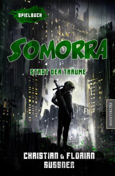 Somorra – Stadt der Träume: Ein Fantasy-Spielbuch, Christian Sussner, Florian Sussner