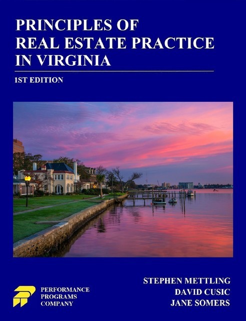 Principles of Real Estate Practice in Virginia, David Cusic, Stephen Mettling, Jane Somers