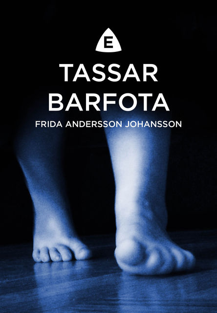 Tassar barfota, Frida Andersson Johansson