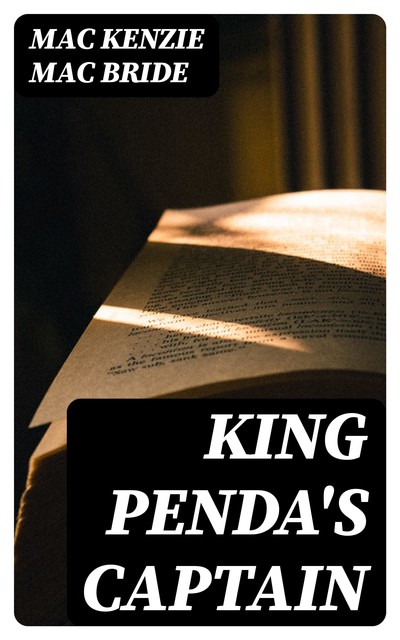 King Penda's Captain, Mac Kenzie Mac Bride