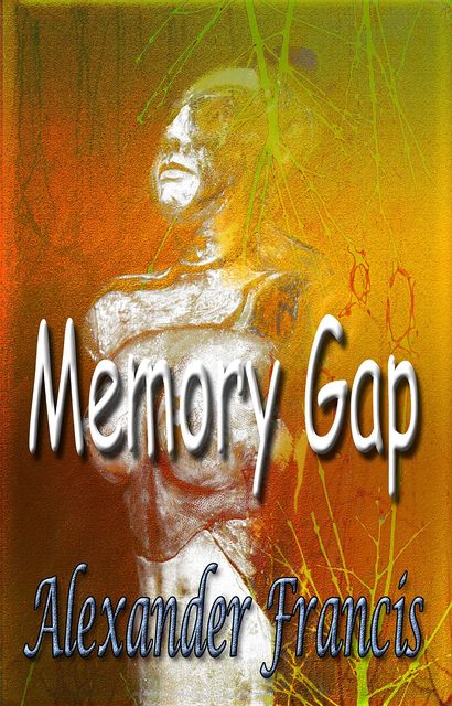 Memory Gap, Alexander Francis