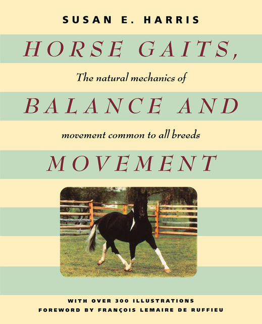 Horse Gaits, Balance and Movement, Susan E.Harris