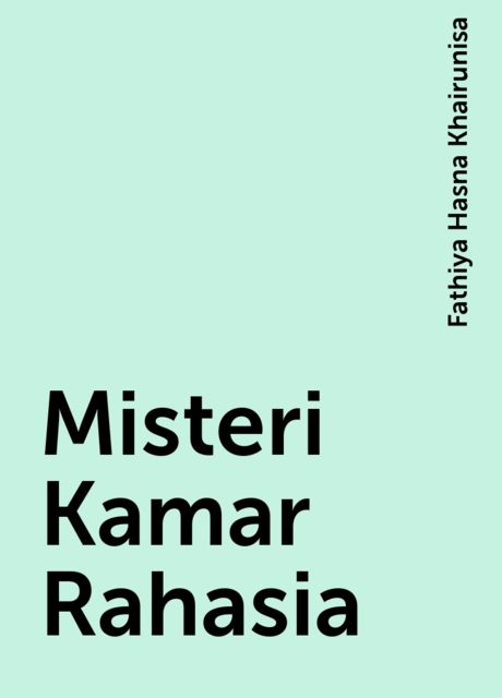 Misteri Kamar Rahasia, Fathiya Hasna Khairunisa