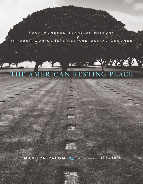 The American Resting Place, Marilyn Yalom