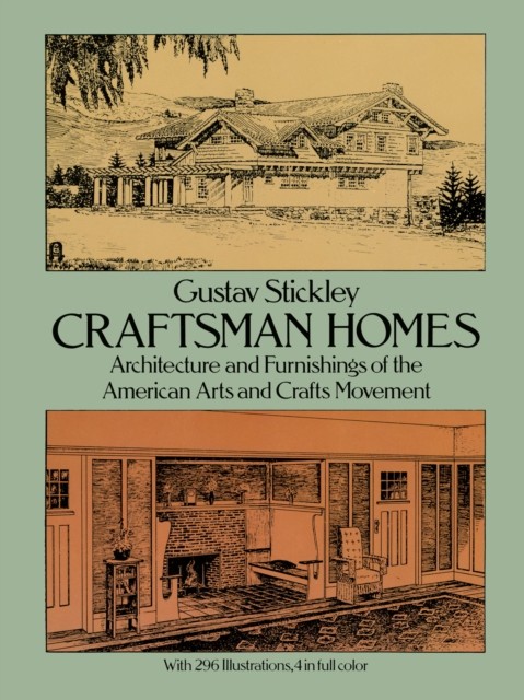 Craftsman Homes, Gustav Stickley