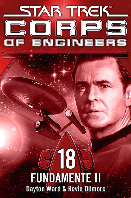 Star Trek – Corps of Engineers 18: Fundamente 2, Dayton Ward, Kevin Dilmore