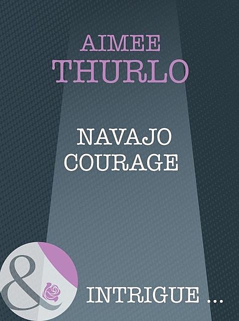 Navajo Courage, Aimée Thurlo
