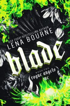 Blade (Rogue Angels MC, Book 2), Lena Bourne