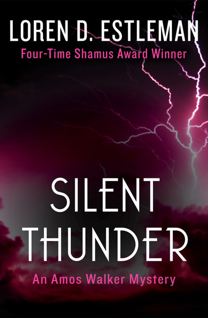 Silent Thunder, Loren D. Estleman