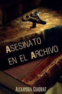 Asesinato En El Archivo, Alexandra Cuadrat Capdevila
