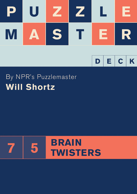 Puzzlemaster Deck: 75 Brain Twisters, Will Shortz