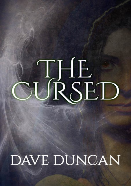 The Cursed, Dave Duncan