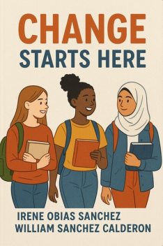 Change Starts Here, william sanchez