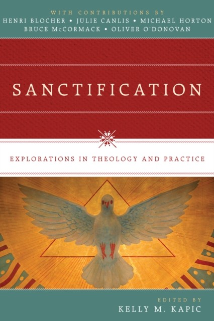 Sanctification, Kelly M.Kapic