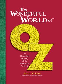 The Wonderful World of Oz, John Fricke
