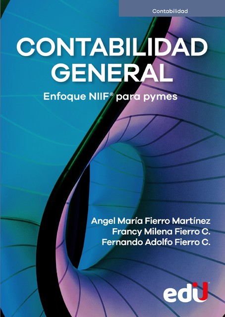 Contabilidad general, Ángel Fierro, FERNANDO ADOLFO FIERRO, FRANCY MILENA FIERRO
