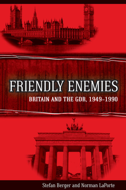 Friendly Enemies, Stefan Berger, Norman LaPorte