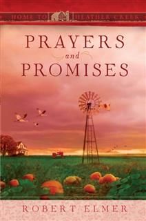 Prayers and Promises, Robert Elmer