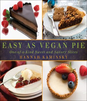 Easy As Vegan Pie, Hannah Kaminsky