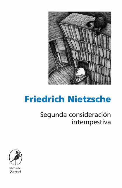 Segunda consideración intempestiva, Friedrich Nietzsche