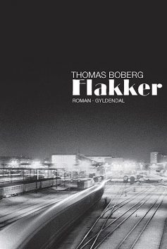 Flakker, Thomas Boberg