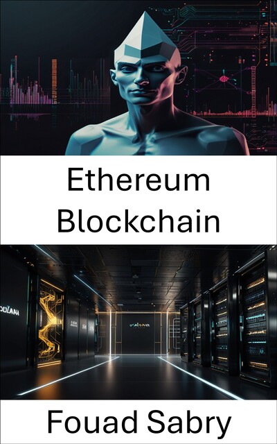Ethereum Blockchain, Fouad Sabry