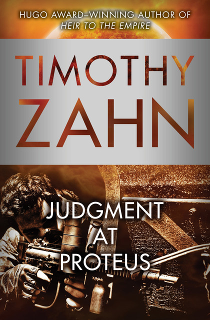 Judgment at Proteus, Timothy Zahn