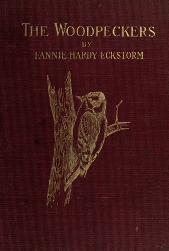 The Woodpeckers, Fannie Hardy Eckstorm