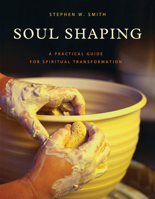 Soul Shaping, Stephen Smith