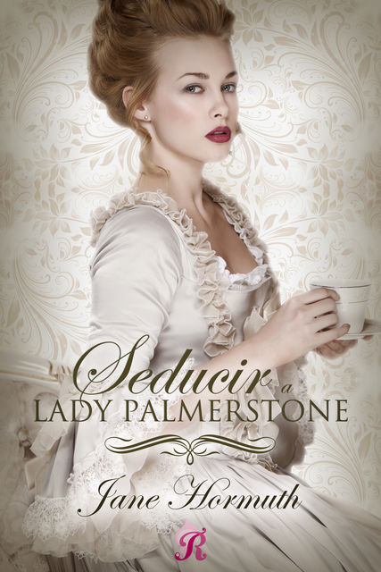 Seducir a Lady Palmerstone, Jane Hormuth
