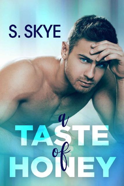 A Taste of Honey: Steamy BBW bad-boy novella (Midnight Snack Book 2), Skye