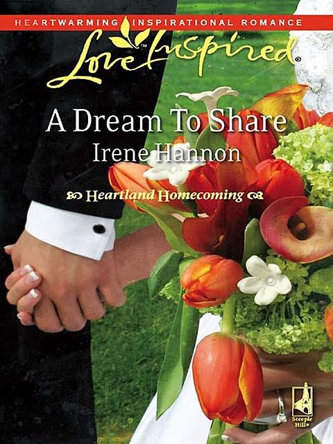A Dream To Share, Irene Hannon