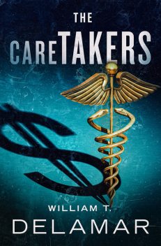 The Caretakers, William T. Delamar