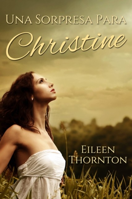 Una Sorpresa Para Christine, Eileen Thornton