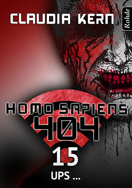 Homo Sapiens 404 Band 15: Ups, Claudia Kern