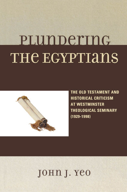 Plundering the Egyptians, John J. Yeo