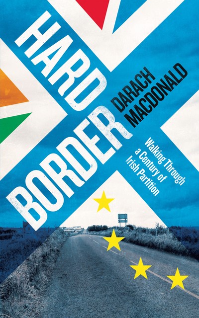 Hard Border, Darach Macdonald