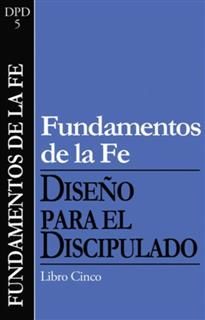 Fundamentos de la Fe, Libro Cinco